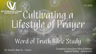 Cultivating a Lifestyle of Prayer [upl. by Kamilah918]