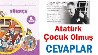 Atatürk Çocuk Olmuş Metni 3Sınıf Türkçe Ders Kitabı Sayfa 54 55 56 57 58 59 60 61 62 Cevapları [upl. by Nnodnarb707]