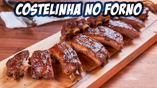 Como fazer COSTELINHA ASSADA DELICIOSA  Costela no Forno  PORK RIBS  Novatos na Cozinha [upl. by Appleton63]