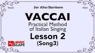 Vaccai Lesson 2  Song 3 AltoBaritone [upl. by Naggem]