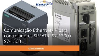 Comunicação EtherNetIP para controladores SIMATIC S71200 e S71500 [upl. by Jacquenette]