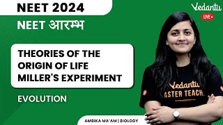 Theories of the Origin of Life  Evolution  NEET 2023  NEET 2024  Class 12  Ambika Mam [upl. by Wilbert702]