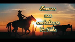 La 10 Llaneras Mas Escuchadas En Youtube ✔️ [upl. by Stanislas672]