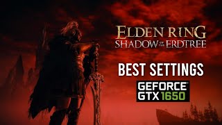 Elden Ring Shadow of the Erdtree  GTX 1650 BEST SETTINGS and shuttering fix  Disable Anti Cheat [upl. by Loresz]