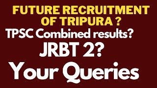 TPSC Combined  Your Most Important Queries regarding TPSC JRBT TET tripurajournal  jrbt [upl. by Lontson]