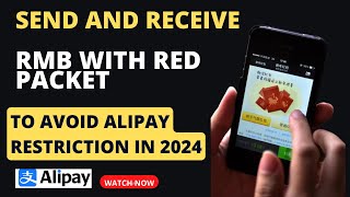 HOW TO SEND AND RECEIVE RMB VIA RED PACKET ON ALIPAY TO AVOID RESTRICTIONS 2024 [upl. by Elinore418]