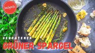 Gebratener grüner Spargel REZEPT  ganz easy im quotTapasStylequot [upl. by Hillman857]