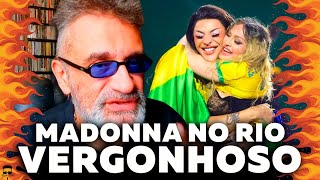 Regis Tadeu Sobre Madonna no Rio quotVERGONHOSOquot [upl. by Aicyle67]