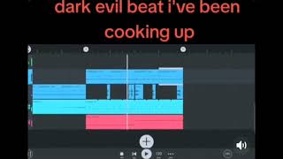 Dark Evil beat Ive been cooking up [upl. by Holsworth]