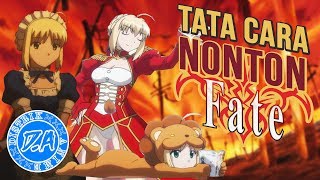 Tata Cara Nonton Fate Series yang Baik dan Benar [upl. by Klarrisa]