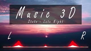 Stereo Bass Stoto  Late Night 3D Release [upl. by Myles]