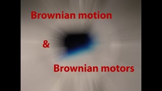 Brownian motion and brownian motors [upl. by Kutchins]