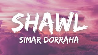 Shawl Lyrics  Simar Dorraha  New Punjabi Song 2022  Latest Punjabi Songs 2022 [upl. by Dewain]