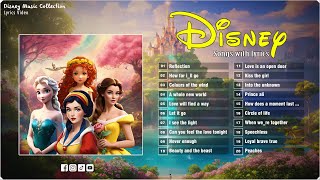 Disney Songs With Lyrics 🍉 Best 20 Disney Princess Songs Playlist 🍉 The Most Romantic Disney Songs [upl. by Haisej910]