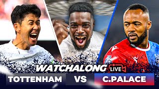 Tottenham 31 Crystal Palace LIVE  PREMIER LEAGUE WATCH ALONG with EXPRESSIONS [upl. by Quintus]