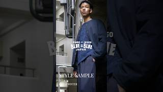 STYLE SAMPLE 01 【BLUE BLUE JAPAN】2024 FALLampWINTER [upl. by Eniledam]