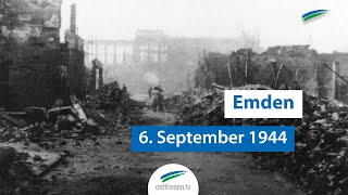 Eine Stadt in Schutt und Asche  Emden 6September 1944 [upl. by Laeno835]