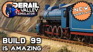 BEST UPDATE Derail Valley B99 is AMAZING  DV Ep 51 [upl. by Ewens]