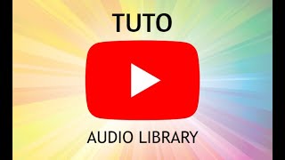 Comment Trouver La Bibliothèque Audio YouTube 2021 [upl. by Ynor456]