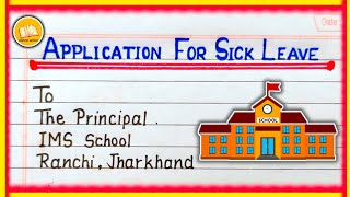 Sick Leave Application Application for sick leave Application to principal for leave [upl. by Joon751]