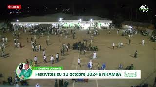 FESTIVITES DU 12 OCTOBRE 2024 A NKAMBA TROISIEME JOURNEE [upl. by Emmet]