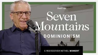 The Seven Mountains Dominionism  Rediscover Bethel [upl. by Jehial]