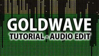 Goldwave Tutorial amp Opinião  Edição Audio Em Português HD [upl. by Martynne669]