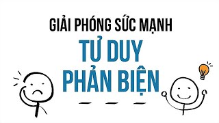 Sách Nói Giải Phóng Sức Mạnh Tư Duy Phản Biện  Chương 1  Nhóm tác giả Thinknetic tuduy [upl. by Femi]