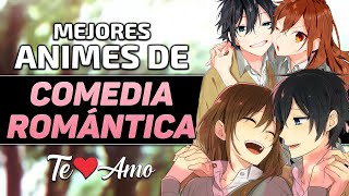 LOS 10 ANIMES DE COMEDIA ROMÁNTICA QUE NUNCA OLVIDRÁS [upl. by Yuille]