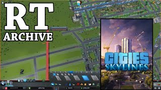 RTGame Streams Cities Skylines 25 [upl. by Alboran]