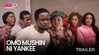 Omo Mushin Ni Yankee SHOWING NOW Official Yoruba Movie Trailer 2024  OKIKI PREMIUM TV [upl. by Imugem]