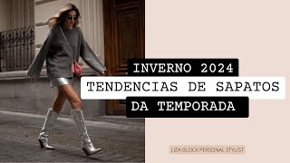 Sapatos Tendência do Inverno 2024 [upl. by Nanette]