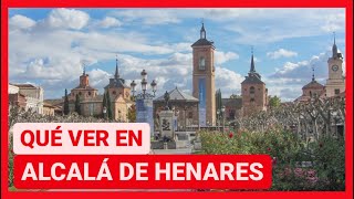 GUÍA COMPLETA ▶ Qué ver en la CIUDAD de ALCALÁ DE HENARES ESPAÑA 🇪🇸 🌏 Viajes y turismo Madrid [upl. by Searby]