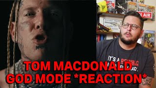 FIRST TIME HEARING Tom MacDonald God Mode REACTION [upl. by Francois]