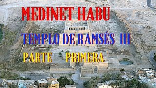 Templo de Medinet Habu  Luxor  Ramsés III  Parte primera [upl. by Alenas]