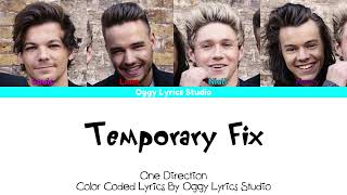 One Direction  Temporary Fix Color Coded Lyrics 2024 HD [upl. by Friend]