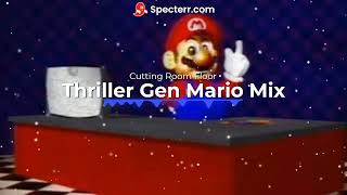 Cutting Room Floor  Thriller Gen Mario Mix [upl. by Hairim]