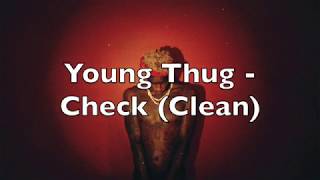 Young Thug  Check Clean [upl. by Caren172]