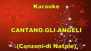 cover strumentale  CANTANO GLI ANGELI con testo canzoni di Natale [upl. by Fasa65]