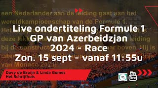 Live ondertiteling  Formule 1 GP van Azerbeidzjan 2024  Race 159 [upl. by Gnes]