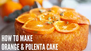 How To Make Orange amp Polenta Cake [upl. by Anirazc]