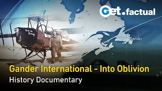 What Happened to Gander International  Full Documentary [upl. by Aicilra]