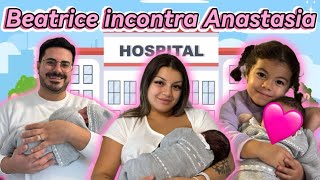 PRIMI GIORNI IN OSPEDALE  BEATRICE INCONTRA ANASTASIA 🥹🩷 [upl. by Ahsinwad222]