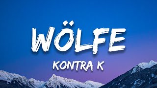 Wölfe  Kontra K Lyrics [upl. by Jemena]