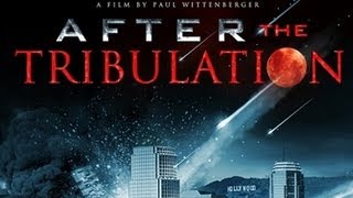 After the Tribulation Full Movie  Alex Jones [upl. by Ednutabab]