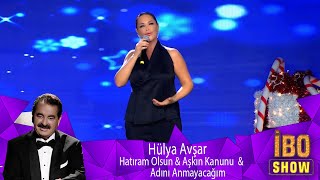 Hülya Avşar  Hatıram Olsun amp Aşkın Kanunu amp Adını Anmayacağım [upl. by Rexana]