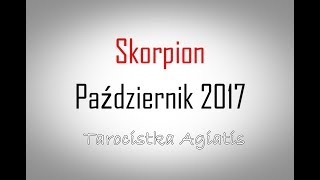 Skorpion  Październik  Tarot  Agiatis  Horoskop [upl. by Lladnik]