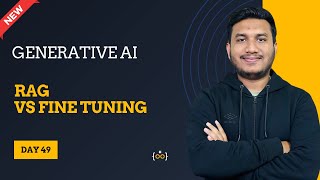 RAG Vs Fine Tuning l Basic to Advance  Generative AI Series [upl. by Staal292]
