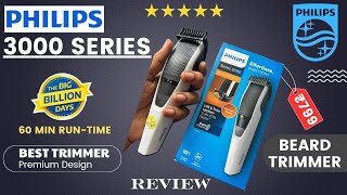 Philips Series 3000 Trimmer ⚡ Best Trimmer ⚡Rs799⚡ Unboxing and Review bigbillionday flipkart [upl. by Benson281]