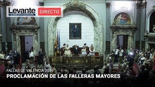 DIRECTO  Proclamación de las falleras mayores de València 2019 [upl. by Nosneh]